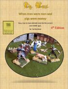 Pig Wars, 4th Edition: When men were men and pigs were money.
