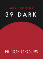 Mars Colony: 39 Dark Fringe Group Cards