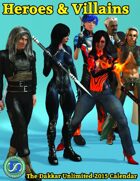 Heroes & Villains; the Dakkar Unlimited 2015 Calendar