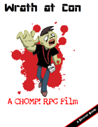 Wrath at Con A CHOMP! RPG Film