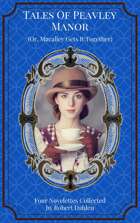 Tales Of Peavley Manor (Or, Macalley Gets It Together)