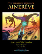 The Lair Of The Ambulant Thresher
