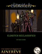Eldritch ReClassified