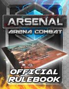Arsenal: Arena Combat Official Rulebook