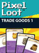 Pixel Loot - Trade Goods 1