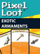 Pixel Loot - Exotic Armaments