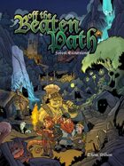 Off the Beaten Path: Forest Excursions (System Neutral)