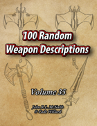 100 Random Weapon Descriptions Volume 35
