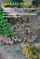 Kakazu Ridge: A WWII Mini-Campaign for the Battle of Okinawa