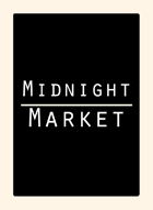Midnight Market