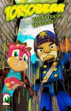 Torsobear: Yarns From Toyburg
