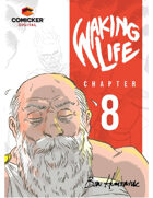 Waking Life #8: Reckoning