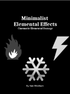 Minimalist Elemental Effects