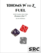 Idioms W to Z Fuel