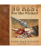 No Rest For The Wicked Part 2: Dead Man's Hand