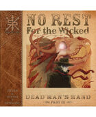 No Rest For The Wicked Part 3: Dead Man's Hand