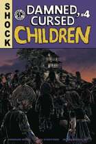 Damned Cursed Children #4
