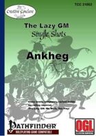 The Lazy GM Single Shots: Ankheg