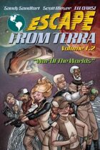 Escape From Terra, Volume 1.2 - "War Of The Worlds"