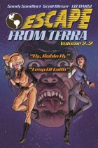 Escape From Terra, Volume 2.2 - "Fly, Robyn Fly" & "Leap Of Faith"