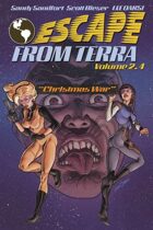 Escape From Terra, Volume 2.4 - The Christmas War