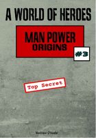 A World of Heroes: Man Power Origins #3