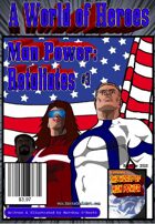 A World of Heroes: Man Power Retaliates #3