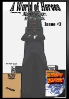 A World of Heroes: Man Power Strikes Back #3