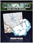Scenes from the Wildlands: Frozen Pillar