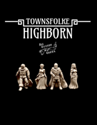 Townsfolke: Highborn