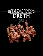 Fearsome Fiends: Dreth