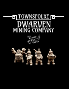 Townsfolke: Dwarven Mining Company