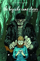 Hexes #1 'The Boy Who Came Closer'