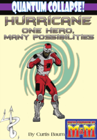 Quantum Collapse: Hurricane - One Hero, Many Possibilities