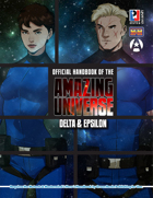 Official Handbook of the Amazing Universe: Delta & Epsilon (Super-Powered by M&M)