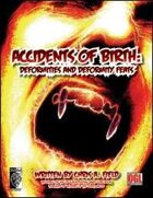 Accidents of Birth: Deformities and Deformity Feats