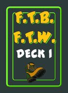 Fear the Boot For the Win (FTB FTW) Deck 1