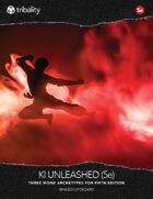 Ki Unleashed (5E)