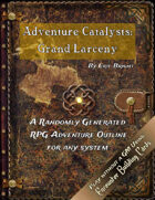 Adventure Catalysts: Grand Larceny