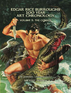 Edgar Rice Burroughs 100 Year Art Chronology Vol. 3