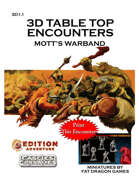 3D Table Top Encounters -- Mott's Warband