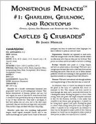 Castles & Crusades: Monstrous Menaces #1: Gharlidh, Grulnosc, and Rocktopus