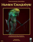 Fantasy Art - Hunter Troglodyte