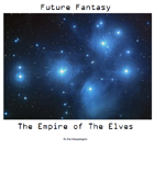 Future Fantasy - 0002 – The Empire of the Elves