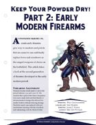 EN5ider #129 - Keep Your Powder Dry! Part 2: Early Modern Firearms