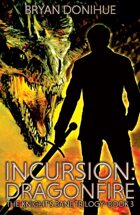 INCURSION: Dragonfire (Book 3 of the Knight's Bane Trilogy)