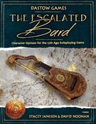The Escalated Bard