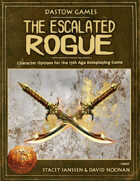 The Escalated Rogue