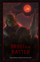 Bred for Battle