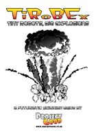 TiRoBEx - Tiny Robots, Big Explosions